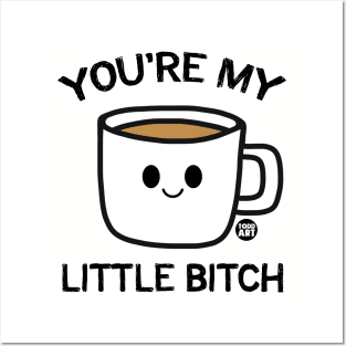 COFFEE BITCH Posters and Art